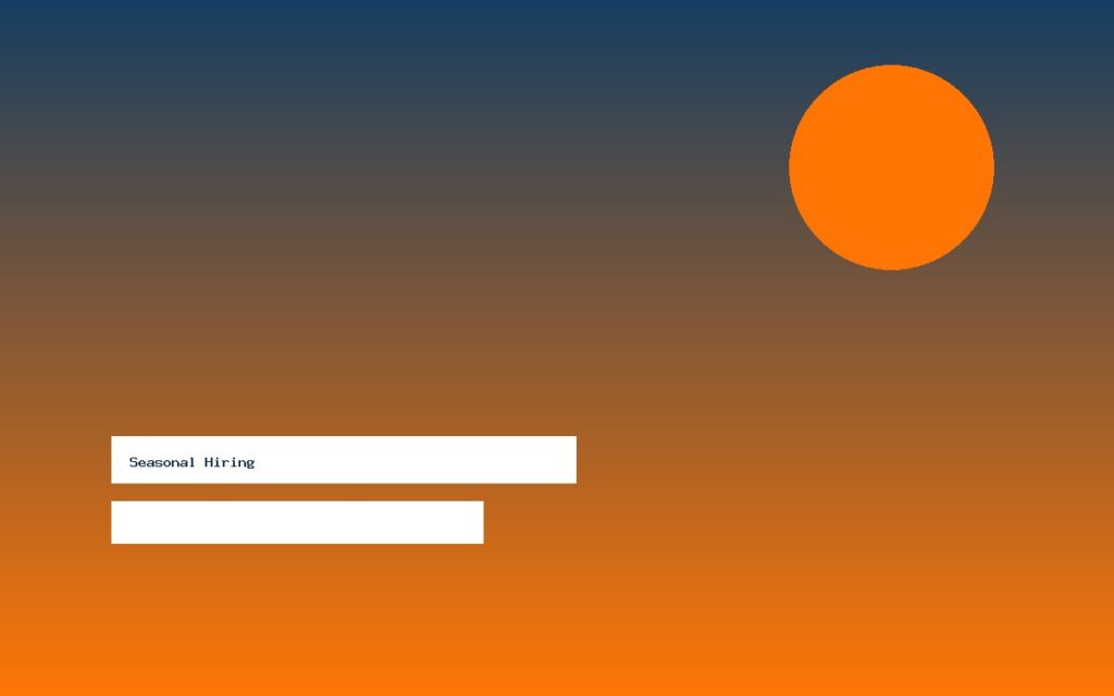 Seasonal Hiring Strategies for Peak Business Periods